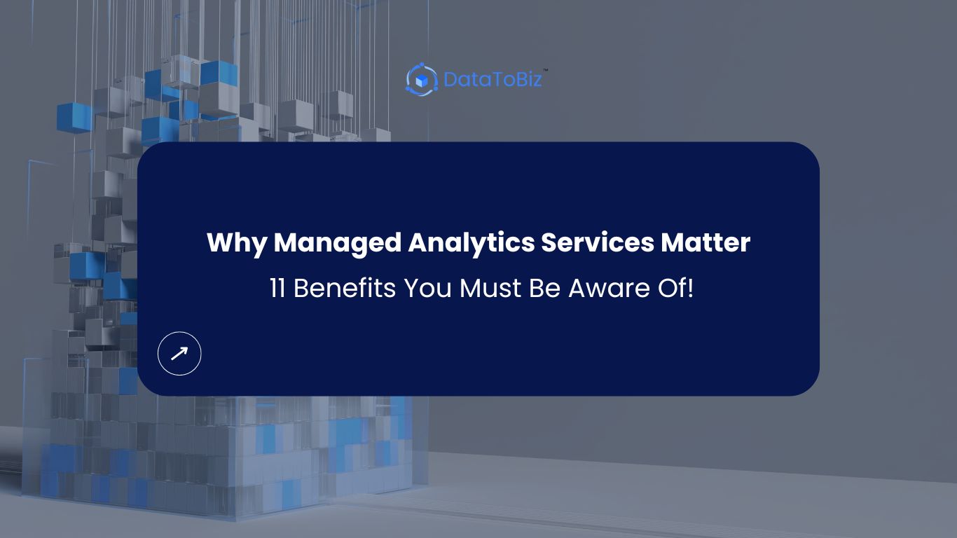 11 Benefits of Leveraging Managed Analytics Services