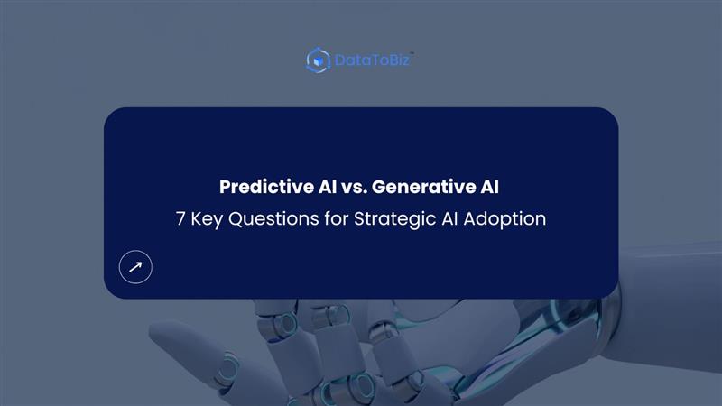 Predictive AI vs Generative AI - Choose the Right Fit - DataToBiz