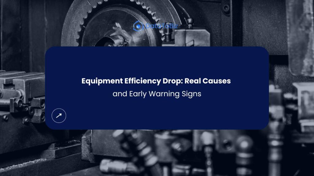 Equipment Efficiency Drop Blog Image