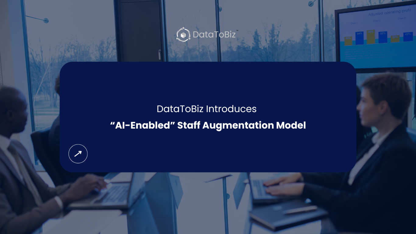 DataToBiz Introduces “AI-Enabled” Staff Augmentation Model - DataToBiz News