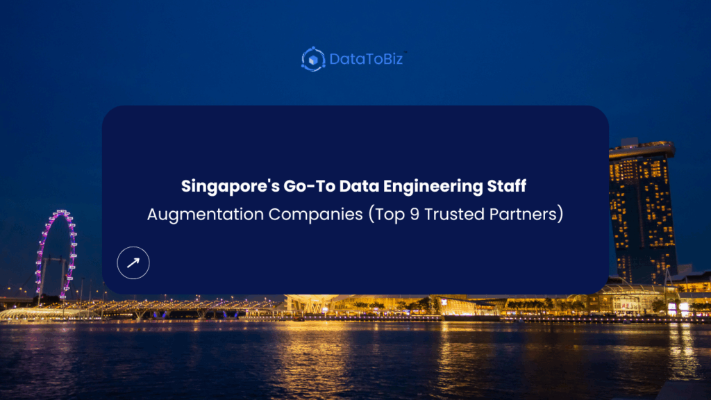 Data Engineering Staff Augmentation Companies Singapore
